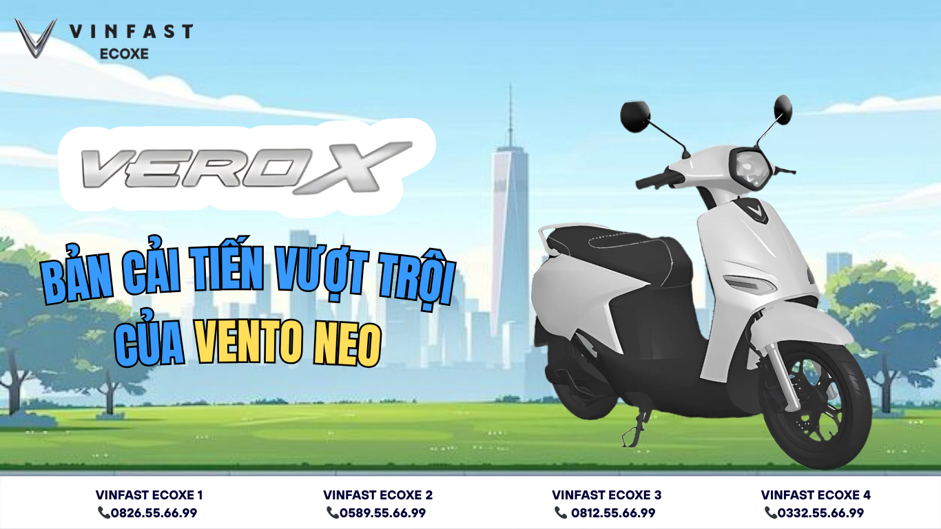 VeroX là phiên bản nâng cấp đáng tiền so với Vento Neo với lựa chọn 2 pin linh hoạt