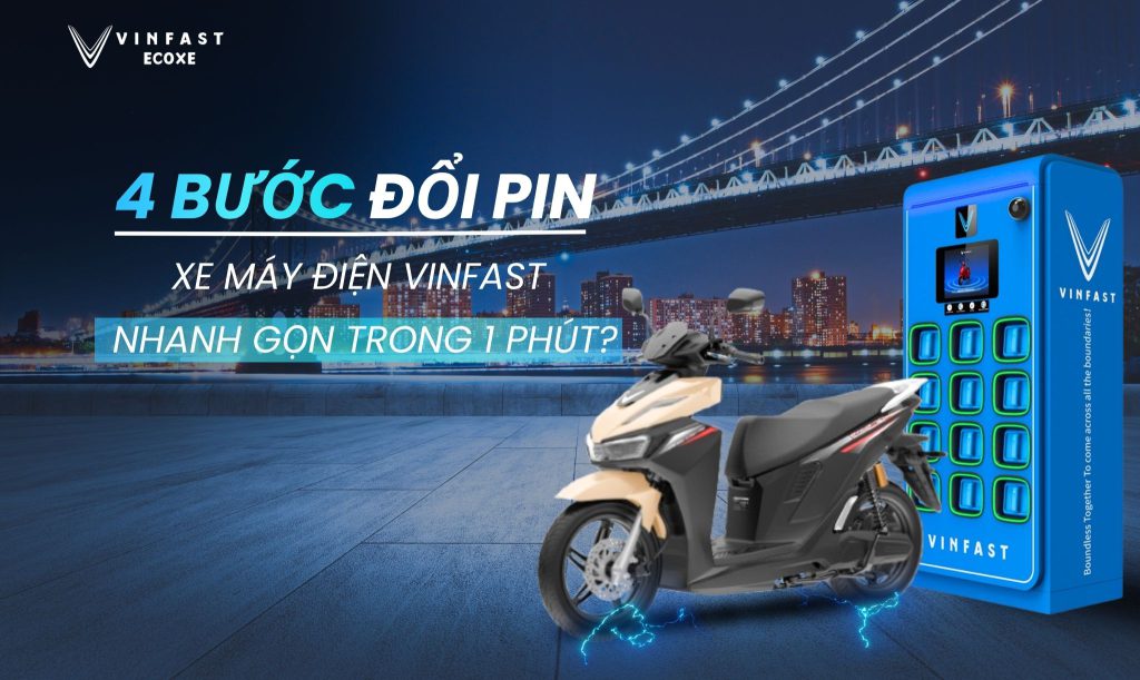 4 Bước Đổi Pin Xe Điện VinFast Nhanh Gọn Trong 1 Phút