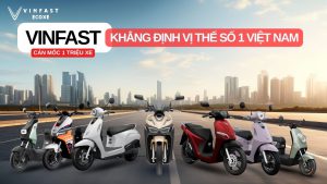 Xe Máy Điện VinFast Cán Mốc 1 Triệu Xe