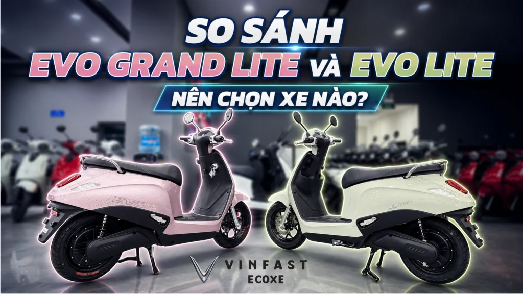 So sánh Evo Grand Lite và Evo Lite