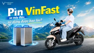 Pin xe máy điện VinFast: Giá, tuổi thọ và bảo hành 2026