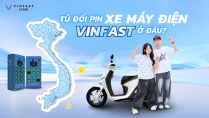 Tủ đổi pin xe máy điện VinFast ở đâu