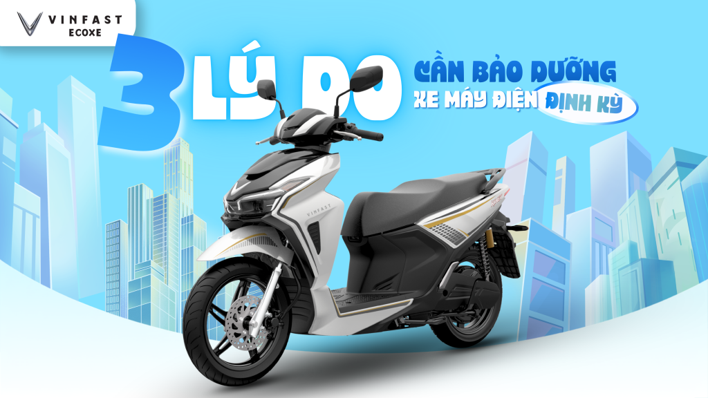 3 LÝ DO CẦN BẢO DƯỠNG ĐỊNH KỲ