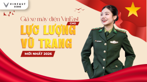 Giá xe máy điện VinFast Cho Lực Lượng Vũ Trang Mới Nhất 2026