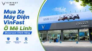 Mua xe máy điện VinFast ở Mê Linh